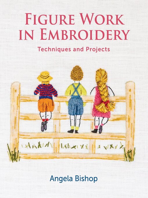 Title details for Figure Work in Embroidery by Angela Bishop - Available